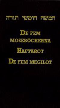 De Fem Moseböckerna ; Haftarot ; De Fem Megilot
