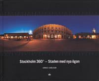 Stockholm 360 - Staden med nya ögon