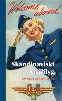 Skandinaviskt civilflyg : en resa genom 50 år