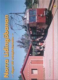 Norra Lidingöbanan : tåget till trädgårdsstaden