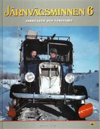 Järnvägsminnen 6 : järnvägen och försvaret