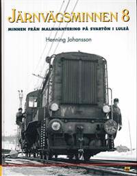 Järnvägsminnen 8 : minnen från Svartön i Luleå