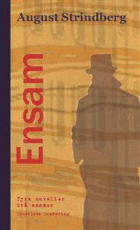 Ensam : fyra noveller