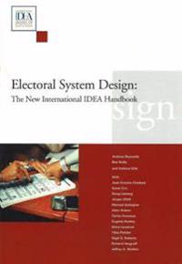 Electoral System Design: The New International IDEA Handbook