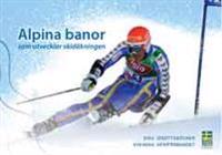 Alpina banor som utvecklar skidåkningen