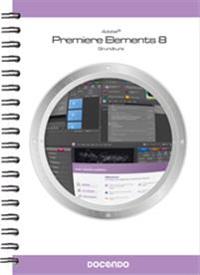 Premiere Elements 8 : grundkurs