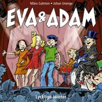 Eva & Adam : lyckliga idioter