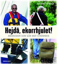 Hejdå, ekorrhjulet! : människor som går mot strömmen