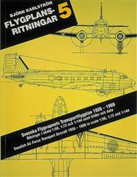 Flygplansritningar. 5 : Svenska Flygvapnets Transportflygplan 1926-1989