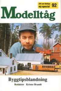 Modelltåg. 92 : Byggtipsblandning
