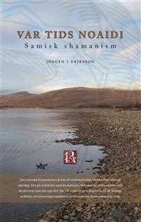 Var tids noaidi : samisk shamanism