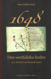 1648 den westfaliska freden : arv, kontext och konsekvenser