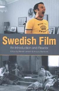 Swedish Film: An Introduction and a Reader