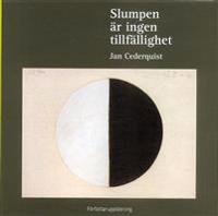 Slumpen är ingen tillfällighet