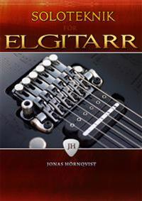 Soloteknik för elgitarr inkl CD