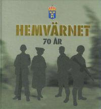 HEMVÄRNET 70 ÅR