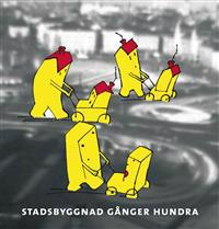 Stadsbyggnad gånger hundra