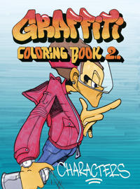Graffiti Coloring Book 2. Characters