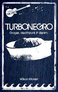Turbonegro : droger, deathpunk & denim