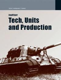 Jagdtiger : design, production, operations
