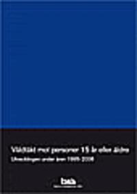 Våldtäkt mot personer 15 år eller äldre : utveckling under åren 1995-2006
