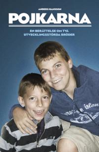 Pojkarna : en berättelse om två utvecklingsstörda bröder