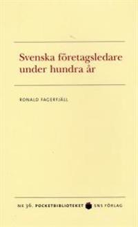 Svenska företagsledare under hundra år