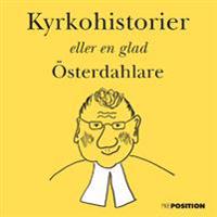 Kyrkohistorier, eller en glad Österdahlare
