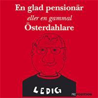 En glad pensionär eller en gammal Österdahlare