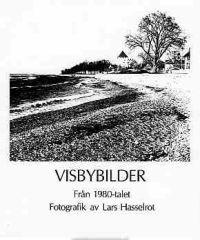 Visbybilder : från 1980-talet : fotografik