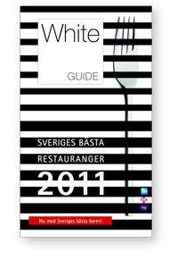 White Guide 2011 : sveriges bästa restauranger och barer 2011