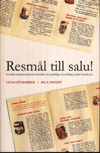 Resmål till salu : svenska turistbroschyrers textuella och språkliga utveckling