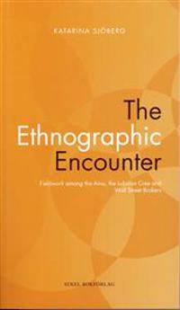 The Ethnographic Encounter