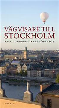 Vägvisare till Stockholm : en kulturguide