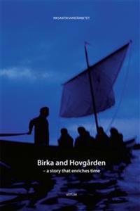Birka and Hovgården : a story that enriches time