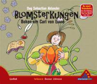 Blomsterkungen : boken om Carl von Linné