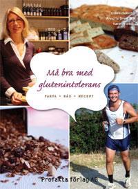 Må bra med glutenintolerans : fakta, råd, recept