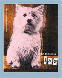 husse, matte & JAG
