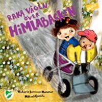 Raka vägen över himlabacken