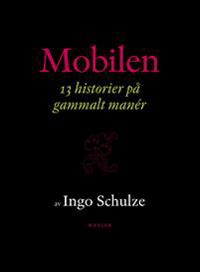 Mobilen : 13 historier på gammalt manér