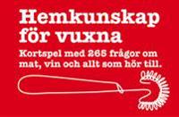 Hemkunskap för vuxna - 265 frågor om mat, vin och allt som hör