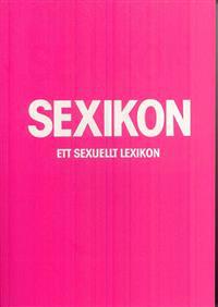 Sexikon : ett sexuellt lexikon
