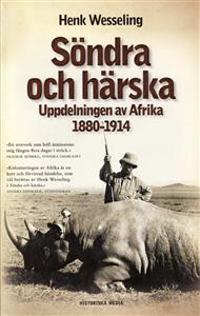 Söndra och härska : uppdelningen av Afrika 1880-1914