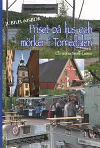 Priset på ljus och mörker i Tornedalen