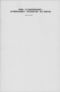 OEI58 / 2012 sömn, tillbakadragande, uppmärksamhet, distraktion, det samtida