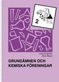 Kemi 2 - grundämnen och kemiska föreningar