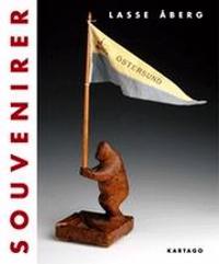 Souvenirer : en inblick i den exotiska formvärld som flyger under esteternas radar