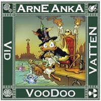 Arne Anka : voodoo vid vatten