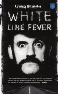 White line fever : självbiografin