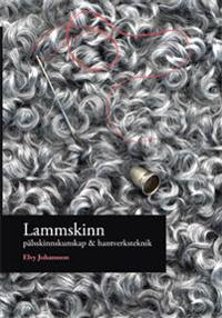 Lammskinn - pälsskinnskunskap & hantverksteknik